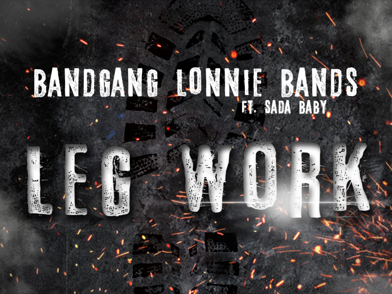 Leg Work (feat. Sada Baby)