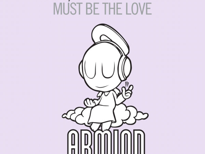 Must Be The Love (Single)