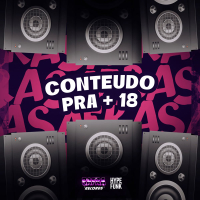 CONTEUDO PRA + 18 (Single)