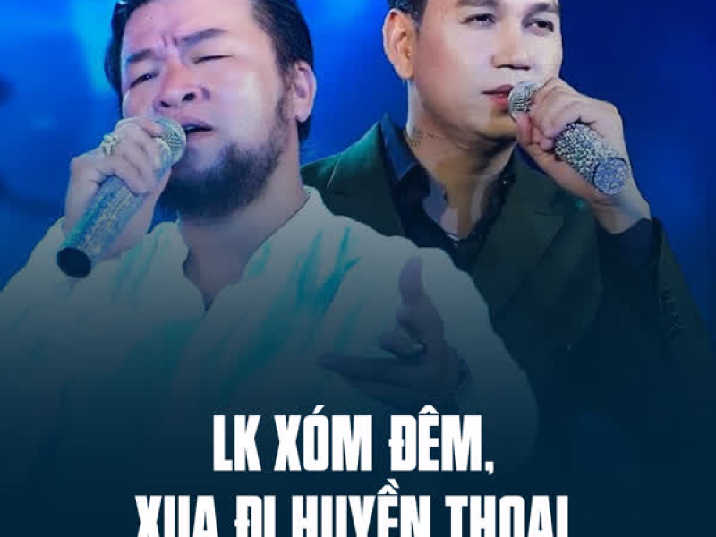 LK Xóm Đêm, Xua Đi Huyền Thoại (Single)