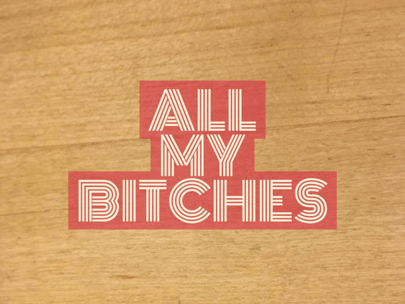 All my Bitches (Single)