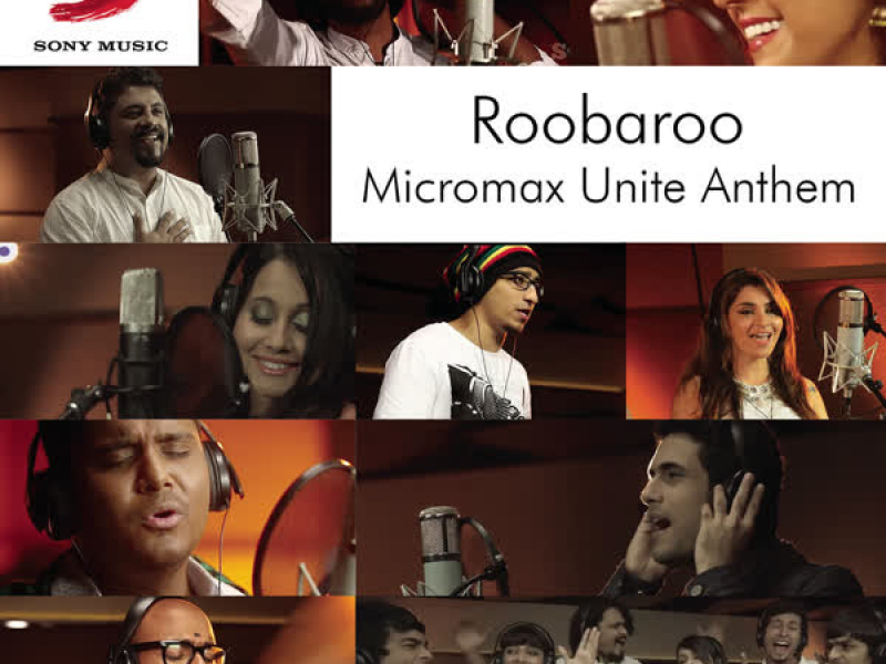 Roobaroo Micromax Unite Anthem (Single)