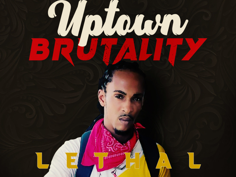 Uptown Brutality (Single)