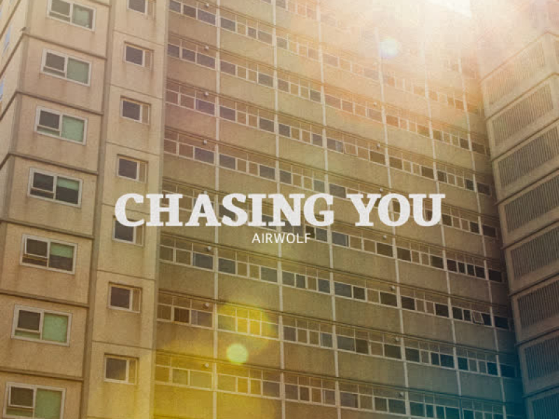 Chasing You (Single)