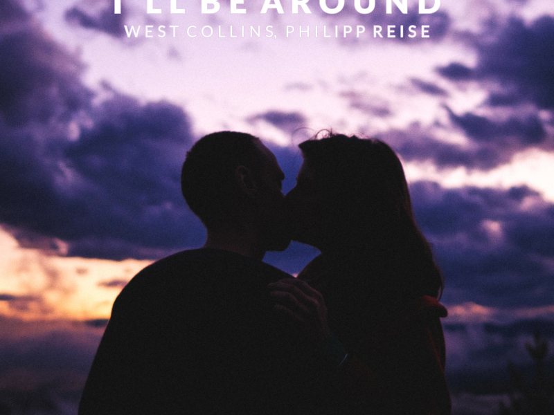 I'll Be Around (Single)