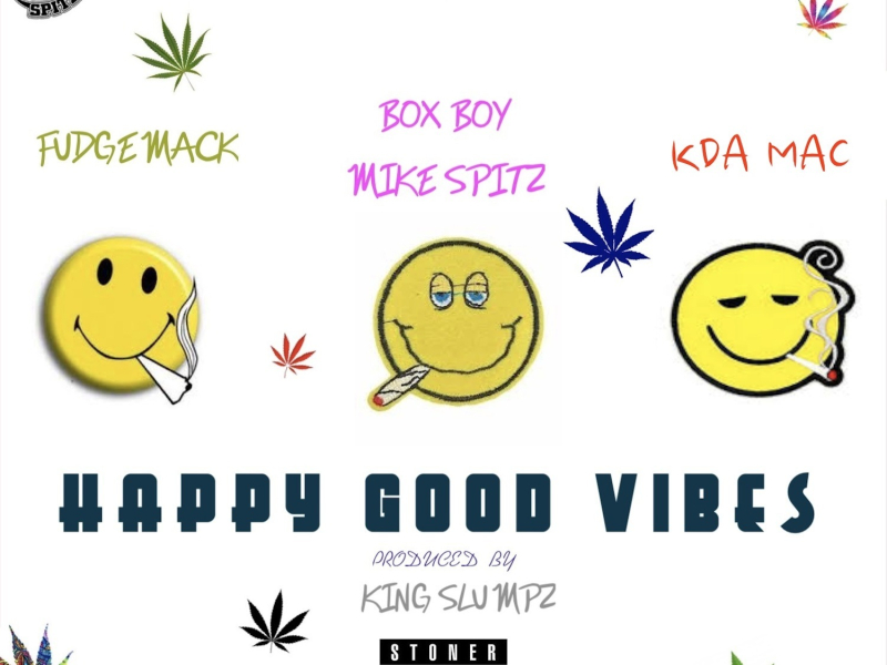 Happy Good Vibes (feat. Kda Mac & Fudgemack)