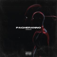 Pagheranno (feat. Ghiaccio) (Single)