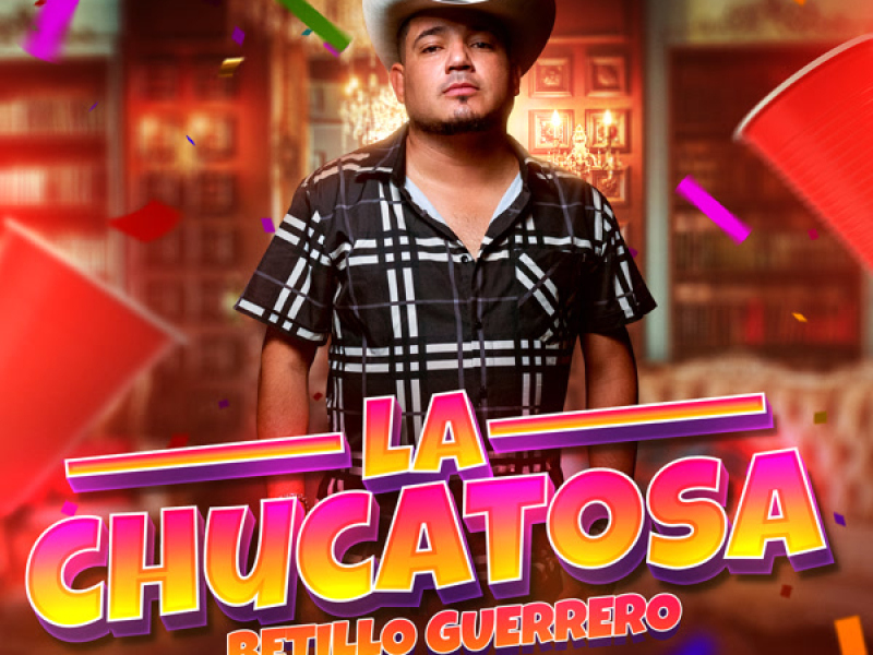 La Chucatosa (Single)
