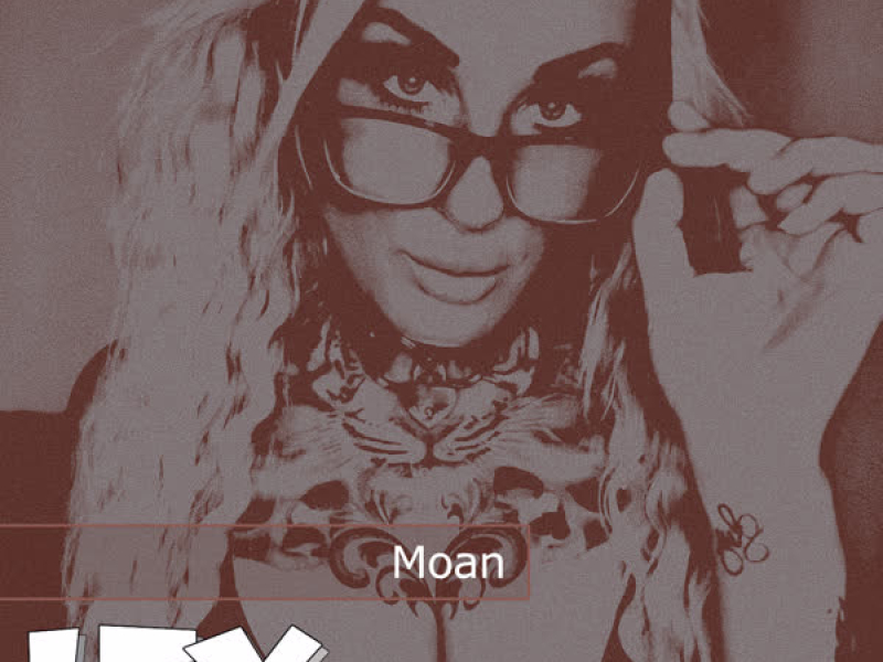 Moan (Single)