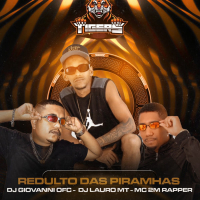 REDULTO DAS PIRANHAS (Single)