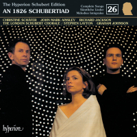 Schubert: Hyperion Song Edition 26 – An 1826 Schubertiad