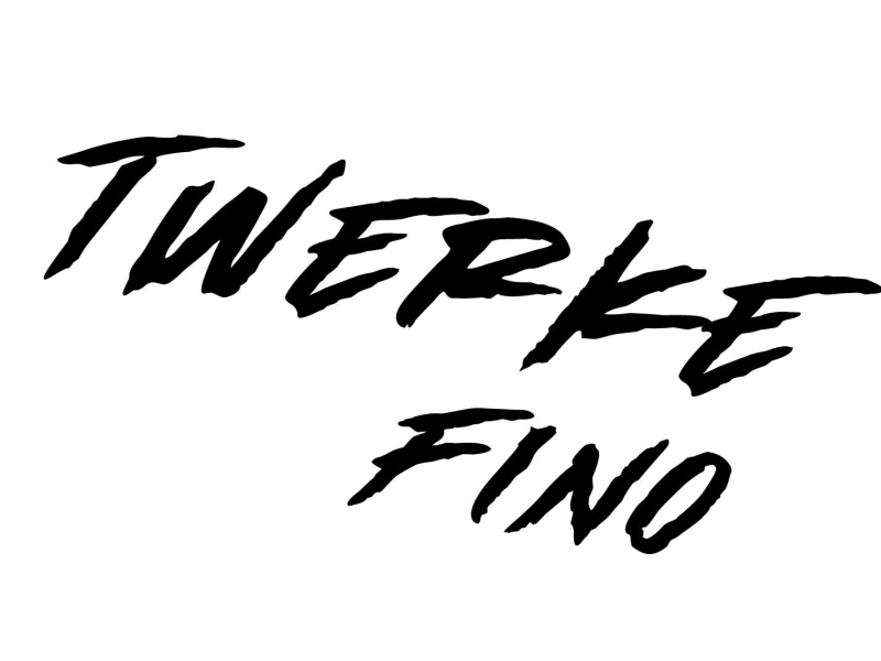 Twerke Fino (Single)