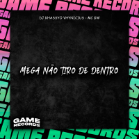 Mega Não Tiro De Dentro (Single)