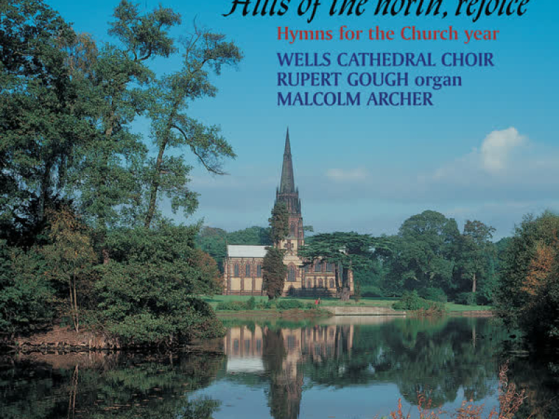 The English Hymn 3 – Hills of the North, Rejoice (Hymns for the Church Year)