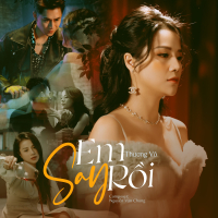 Em Say Rồi (Single)