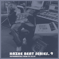 Hazhe Beat Series (Vol. 9. Instrumentals From 99 to 09)