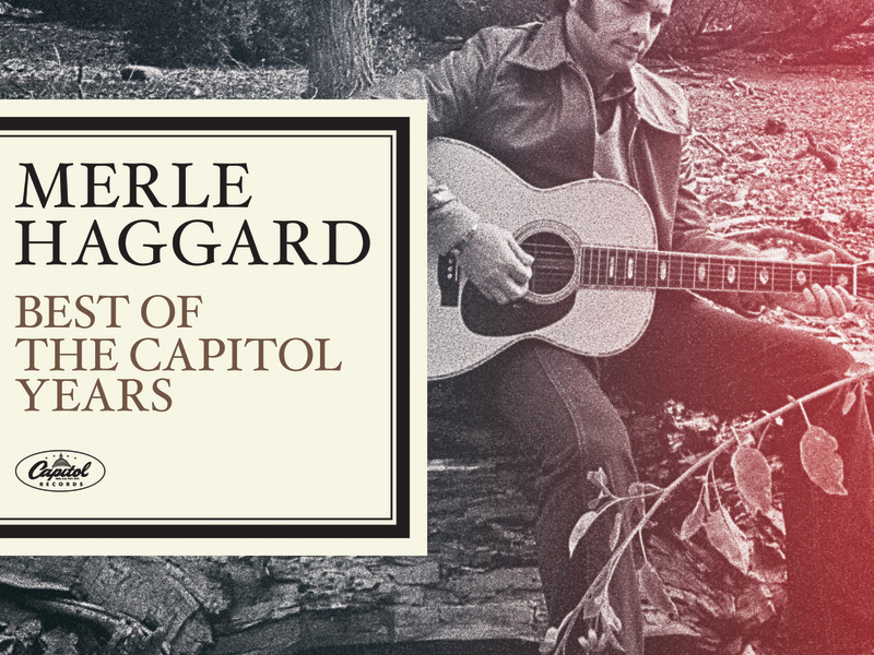 Merle Haggard - The Best Of The Capitol Years