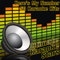 Here's My Number: 50 Karaoke Hits