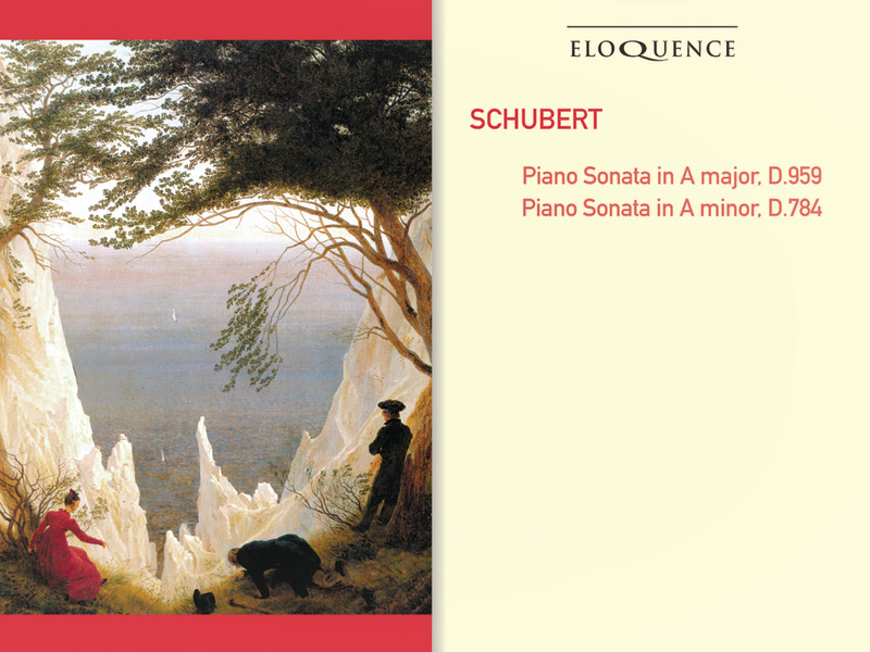 Schubert: Piano Sonata in A, D.959; Piano Sonata in A Minor, D.784