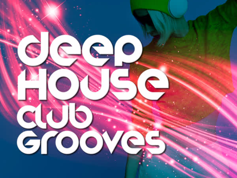 Deep House Club Grooves