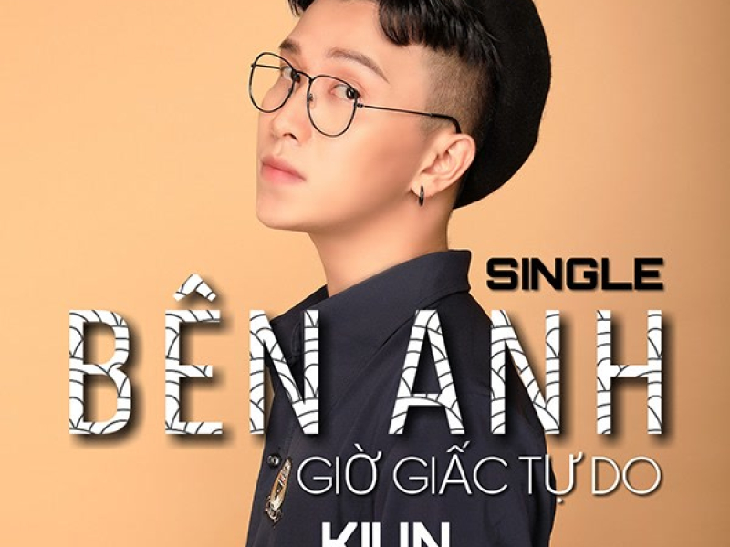 Bên Anh Giờ Giấc Tự Do (Single)