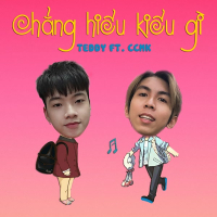 Chẳng Hiểu Kiểu Gì (Single)
