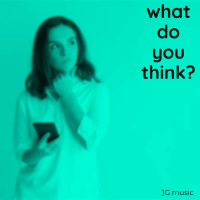 What Do You Think (Single)