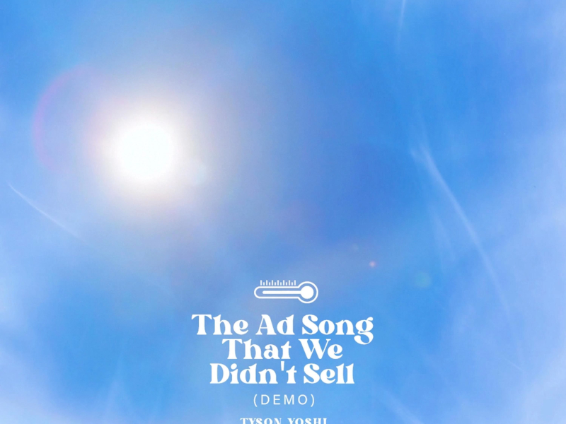 The Ad Song That We Didn’t Sell (DEMO) (Single)