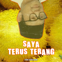 SAYA TERUS TERANG (Single)