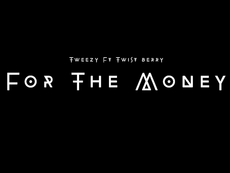 For The Money (feat. Twistberry) (Single)