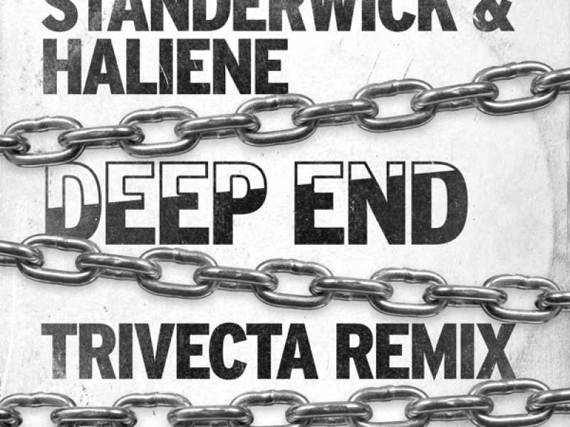 Deep End (Trivecta Remix) (Single)