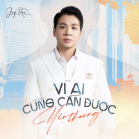 Vì Ai Cũng Cần Được Yêu Thương (Single)