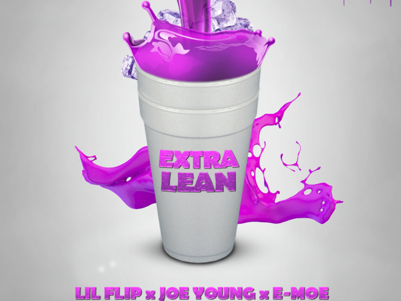 Extra Lean (feat. Joe Young & E-Moe)