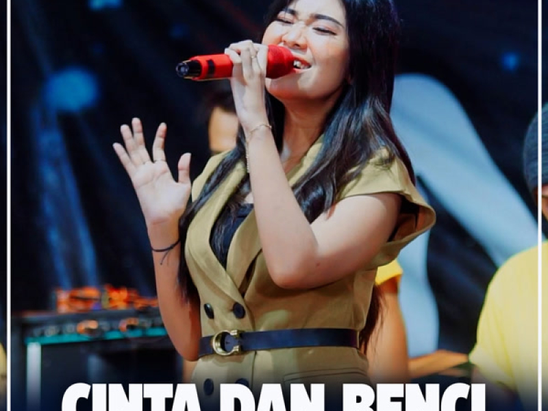 Cinta Dan Benci (Single)