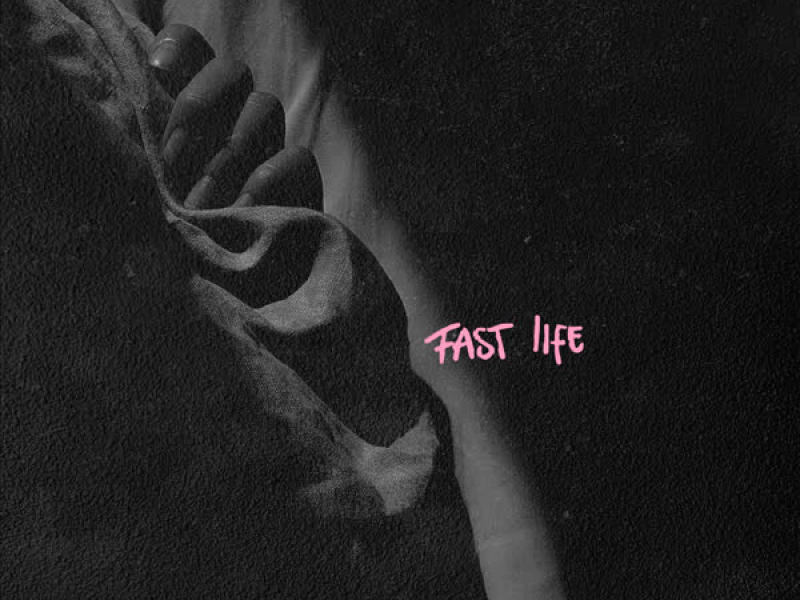 Fast Life (Single)