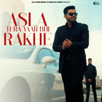 Asla Tera Yaar Bhi Rakhe (Single)