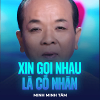 Xin Gọi Nhau Là Cố Nhân (Single)