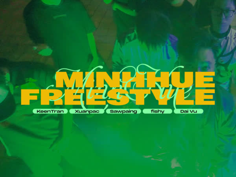 Minh Huệ Freestyle (Single)