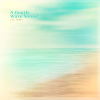 A Gentle Wave Sound (Single)