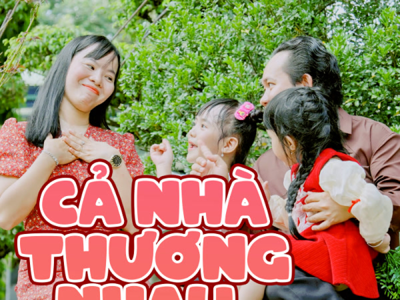 Cả Nhà Thương Nhau (Single)