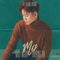 Mơ Một Ngày Không Xa (Single)