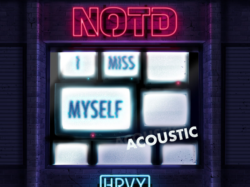 I Miss Myself (Acoustic) (Single)