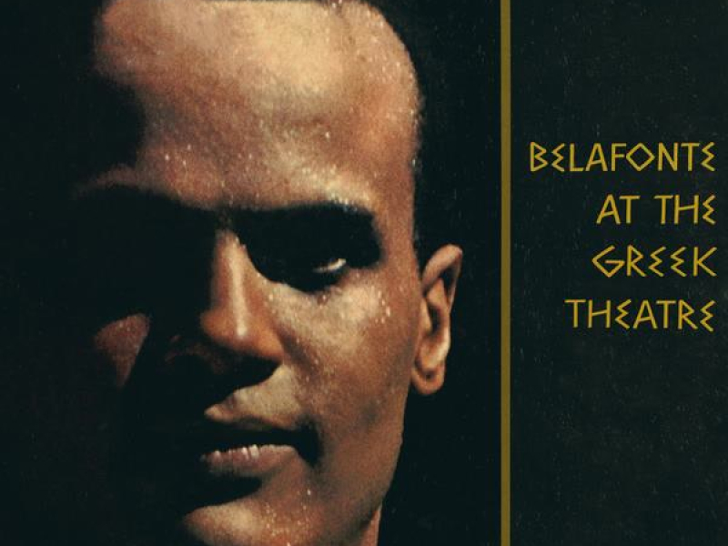 Belafonte at the Greek Theatre (Live)