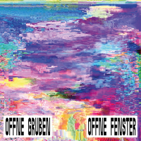 OFFNE GRUBEN, OFFNE FENSTER (Single)