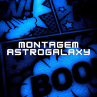 MONTAGEM ASTROGALAXY (Single)