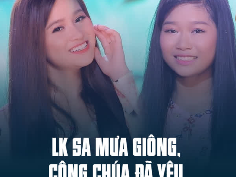 LK Sa Mưa Giông, Công Chúa Đã Yêu (Single)