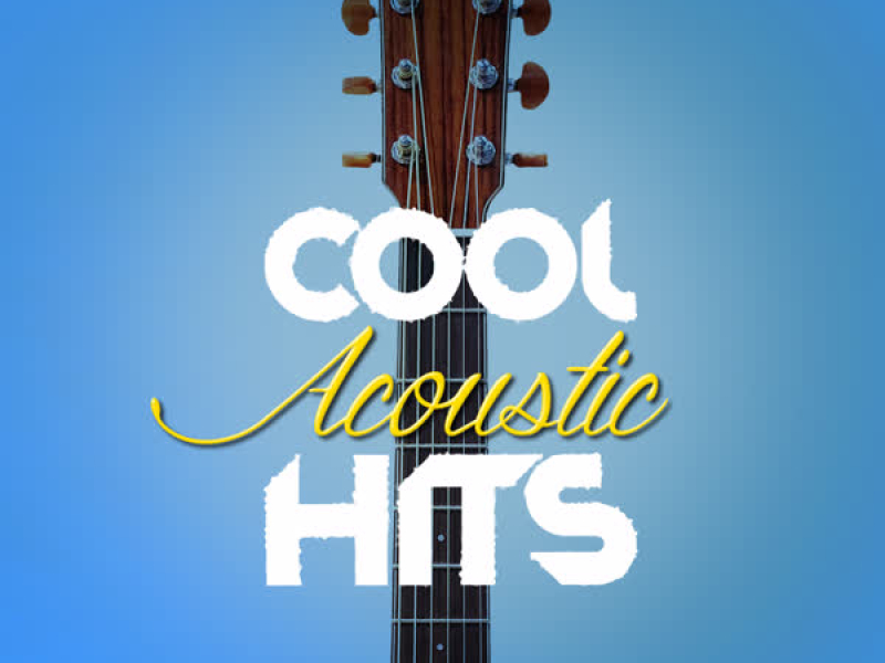 Cool Acoustic Hits