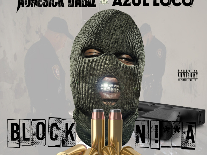 Block Niggas (feat. Azul Loco) (Single)