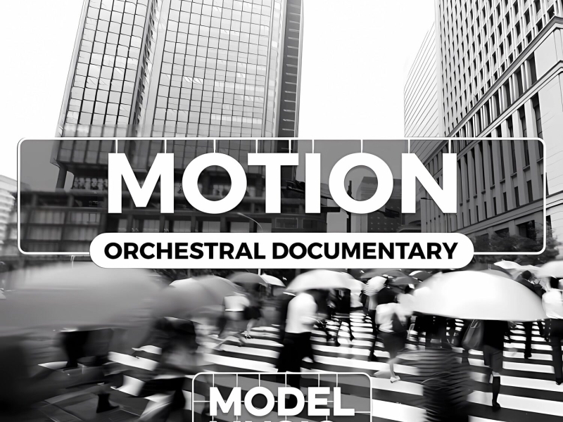 Motion - Orchestral Documentary