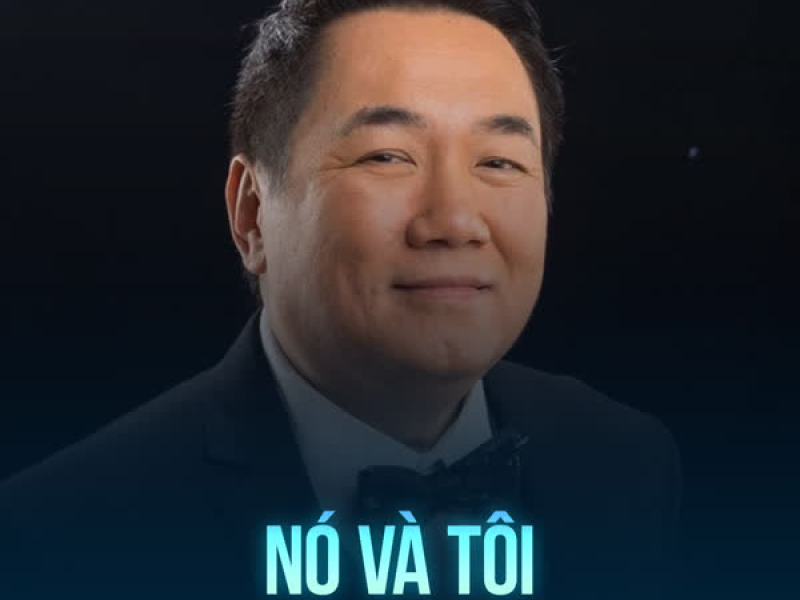 Nó Và Tôi (Single)